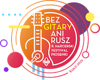 Harcerski Festiwal Piosenki Bez Gitary Ani Rusz